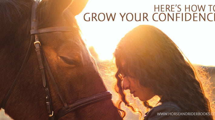 It’s the Season to Grow Your Riding Confidence!