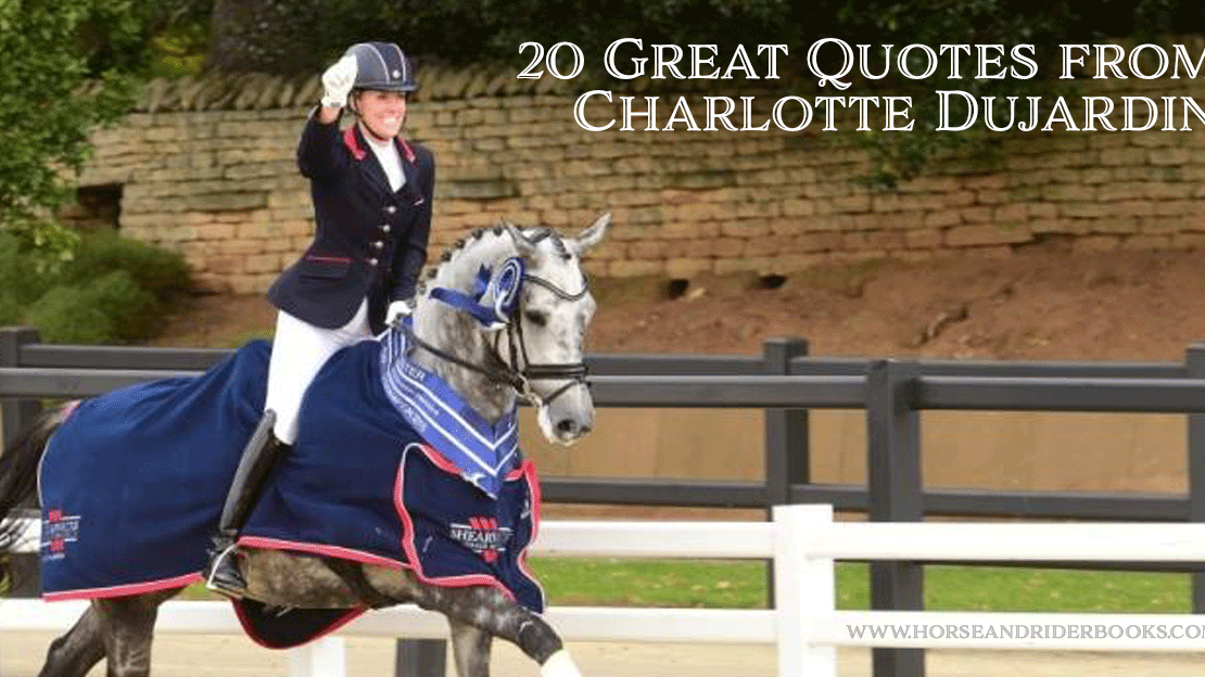 20 Great Quotes from Charlotte Dujardin at the NEDA Fall Symposium