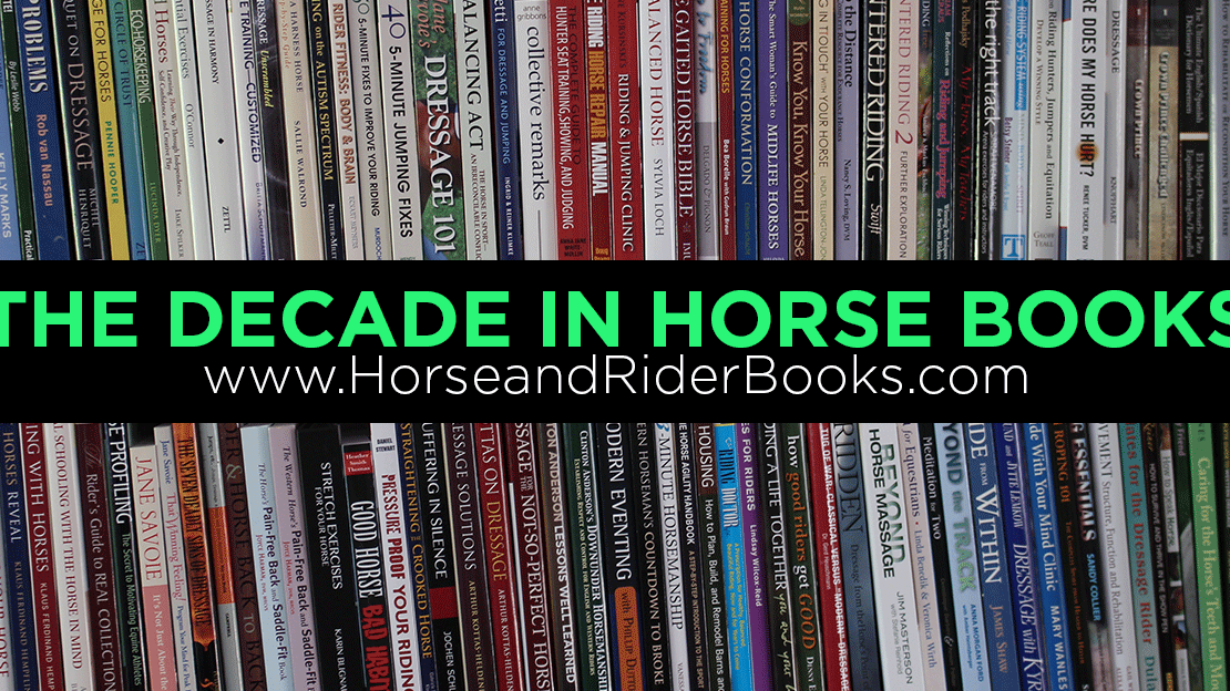 The Decade in Horse Books
