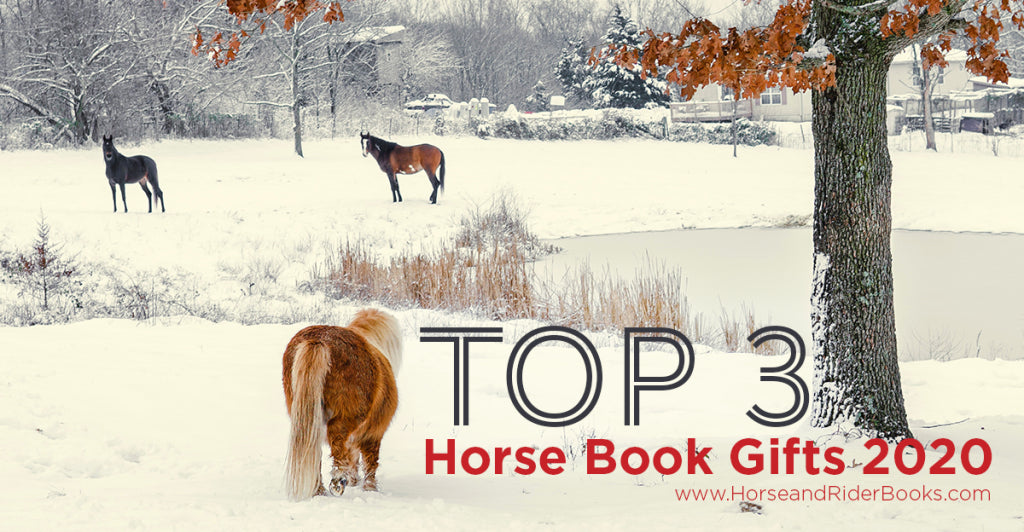 3 New Horse Books That Will Make Great Gifts for ANY Horse Lover